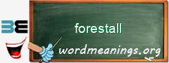 WordMeaning blackboard for forestall